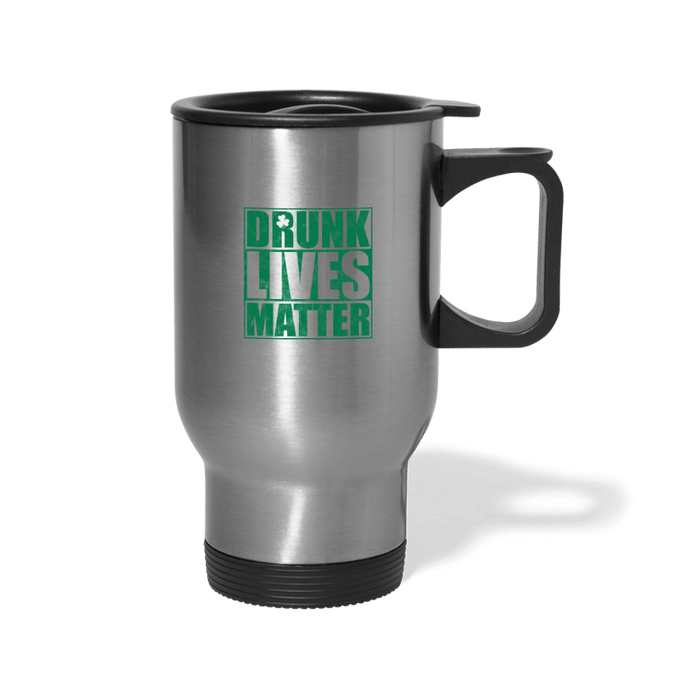 Drunk lives matter - silver
