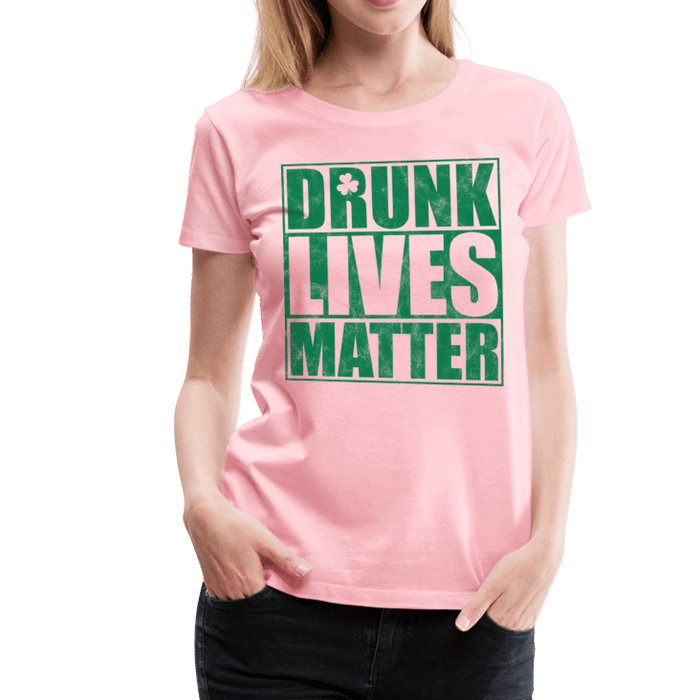 Drunk lives matter - pink