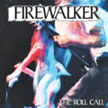FIREWALKER - THE ROLL CALL 7"